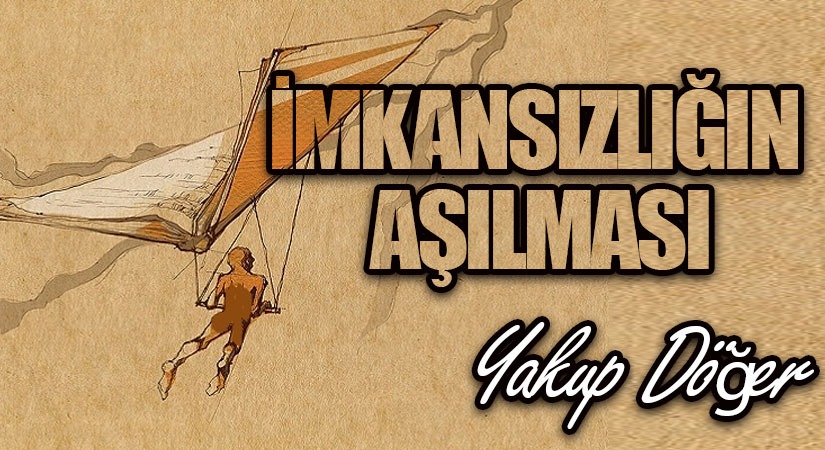 İmkânsızlığın Aşılması