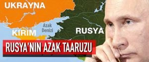 Rusya’nın Azak taaruzu