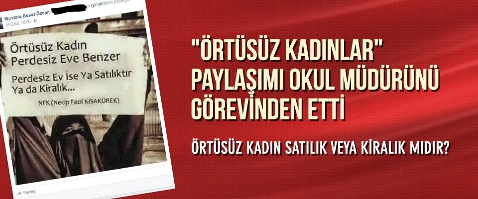 “Örtüsüz kadınlar” paylaşımı görevinden etti