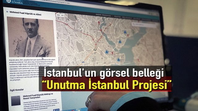 “Unutma İstanbul Projesi”