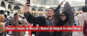 Mescid-i Haram ile Mescid-i Nebevi’de fotoğraf ve video yasağı