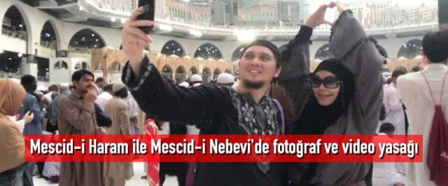 Mescid-i Haram ile Mescid-i Nebevi’de fotoğraf ve video yasağı