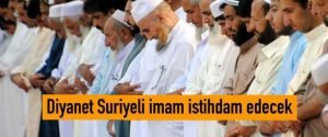 Diyanet İşleri Başkanlığı, Suriyeli imam istihdam edecek