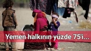 11 milyon Yemenli çocuk aç