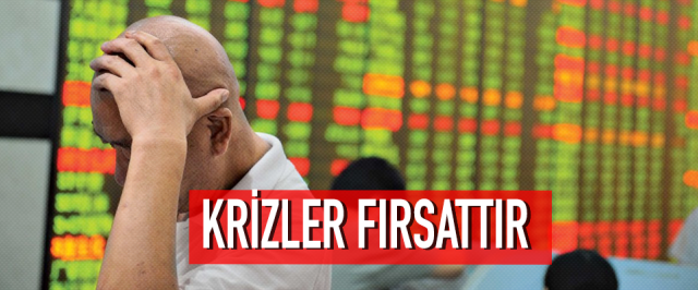 KRİZLER FIRSATTIR