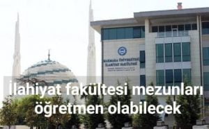 İlahiyat fakültesi mezunları öğretmen olabilecek