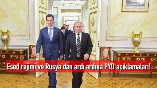 Esed rejimi ve Rusya’dan ardı ardına PYD açıklamaları!