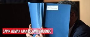 Sapık Alman ajan İslamcı rolünde