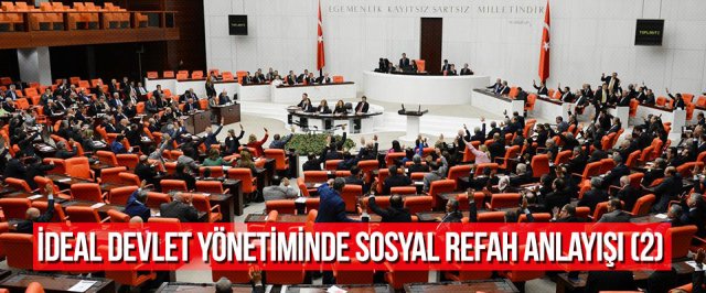 İdeal Devlet Yönetiminde Sosyal Refah Anlayışı (2)