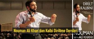 Nouman Ali Khan’dan Kalbi Diriltme Dersleri