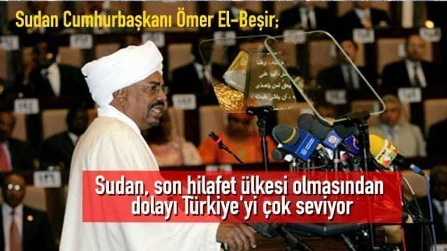 Beşir: Sudan, son hilafet ülkesi olmasından dolayı Türkiye’yi çok seviyor