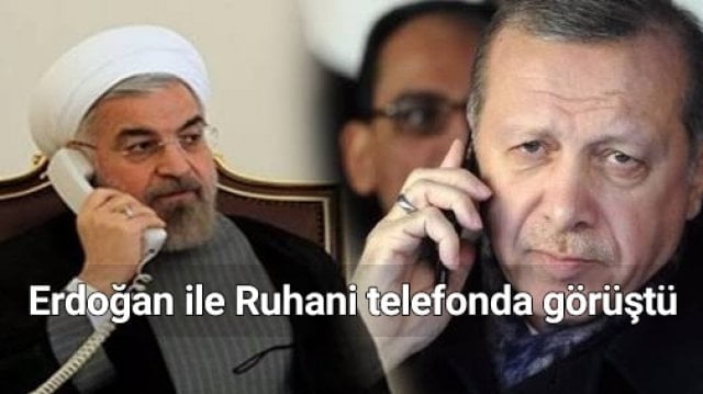 Erdoğan ile Ruhani telefonda görüştü