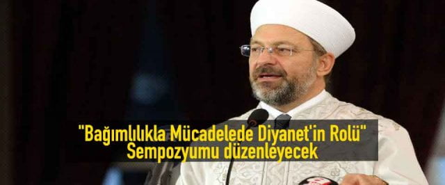 Bağımlılıkla Mücadelede Diyanet!