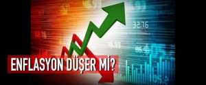ENFLASYON DÜŞER Mİ?