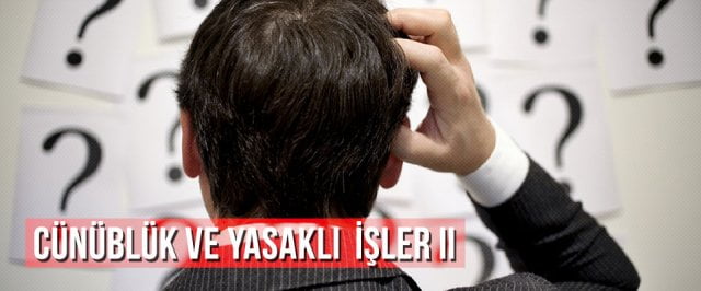 Cünüblük ve Yasaklı İşler II