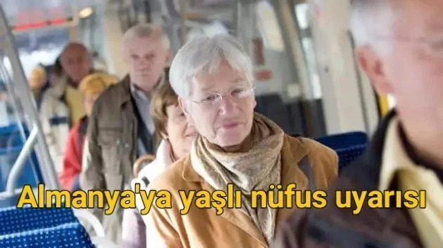 Almanya’ya yaşlı nüfus uyarısı