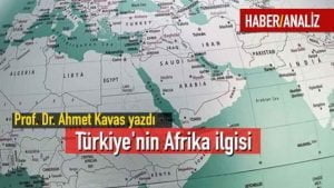 Türkiye’nin Afrika ilgisi güven ve istikrar üretiyor