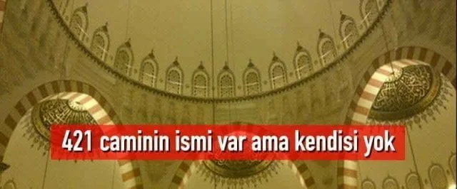 421 caminin ismi var ama kendisi yok