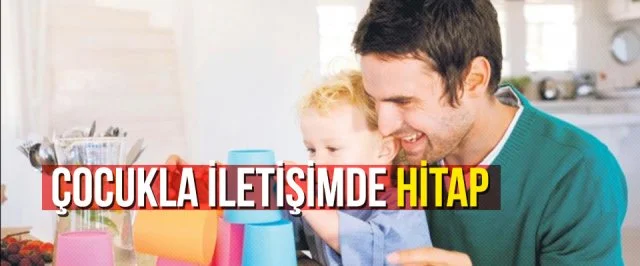 Çocukla İletişimde Hitap