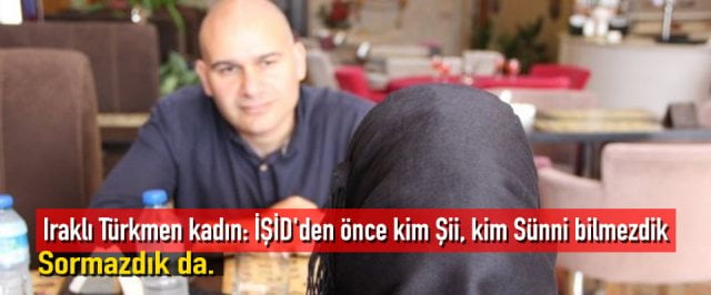 Iraklı Türkmen kadın: İŞİD’den önce kim Şii, kim Sünni bilmezdik