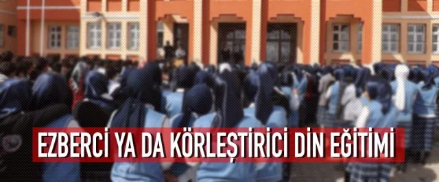 Ezberci ya da Körleştirici Din Eğitimi