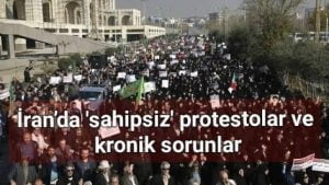 İran’da’sahipsiz’ protestolar ve kronik sorunlar