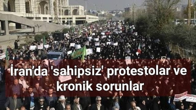 İran’da’sahipsiz’ protestolar ve kronik sorunlar