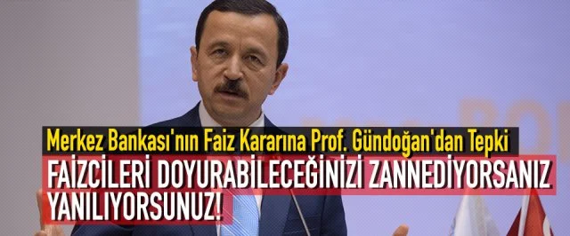 Faizcileri doyurabileceğinizi zannediyorsanız yanılıyorsunuz!