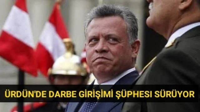 Ürdün’de darbe girişimi şüphesi sürüyor