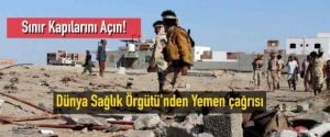 Dünya Sağlık Örgütü’nden Yemen çağrısı