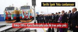 Bakü-Tiflis-Kars Demiryolu’nda ilk tren yola çıktı