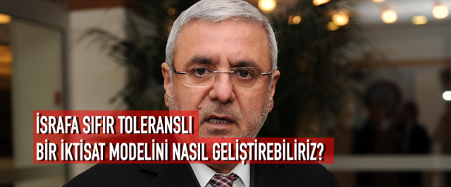 MEHMET METİNER: 3 DÖNEM MİLLETVEKİLİYDİM, MECLİS’TE İSRAF HAD SAFHADAYDI