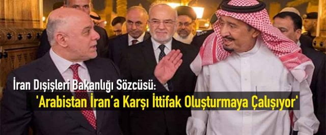 ‘Arabistan İran’a Karşı İttifak Oluşturmaya Çalışıyor’