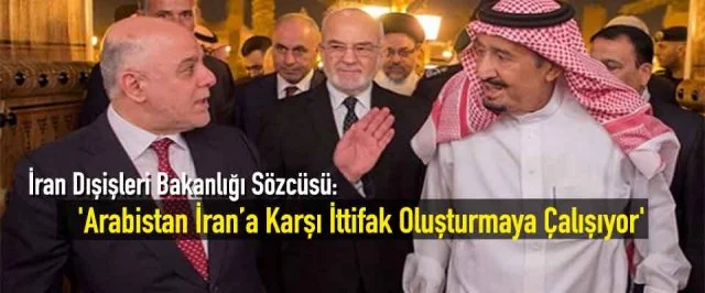 ‘Arabistan İran’a Karşı İttifak Oluşturmaya Çalışıyor’
