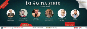 ARDEV Tarafından Düzenlenen “İslâm’da” Seminer Serisi “İslâm’da Şehir” İle Devam Ediyor!