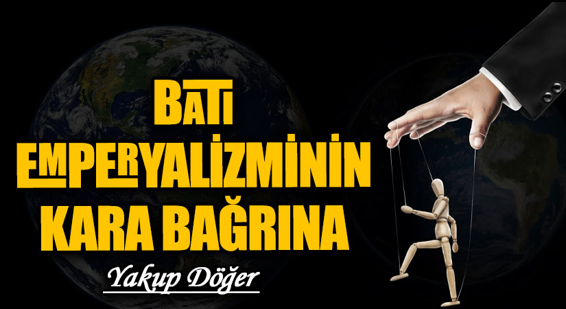 Batı Emperyalizminin Kara Bağrına