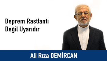 Deprem Rastlantı Değil Uyarıdır