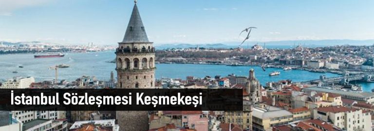 İstanbul Sözleşmesi Keşmekeşi