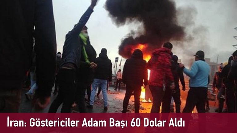 İran: Göstericiler Adam Başı 60 Dolar Aldı