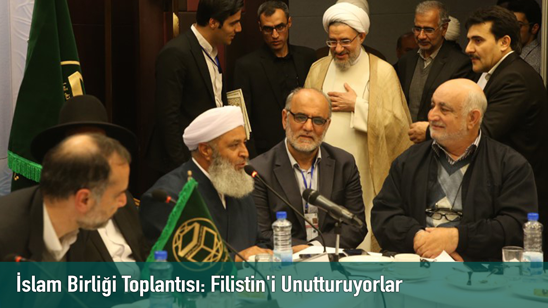 İslam Birliği Toplantısı: Filistin’i Unutturuyorlar
