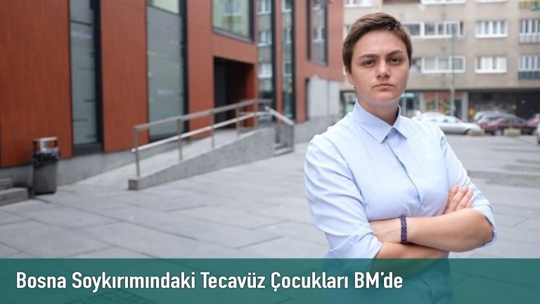 Bosna Soykırımındaki Tecavüz Çocukları BM’de