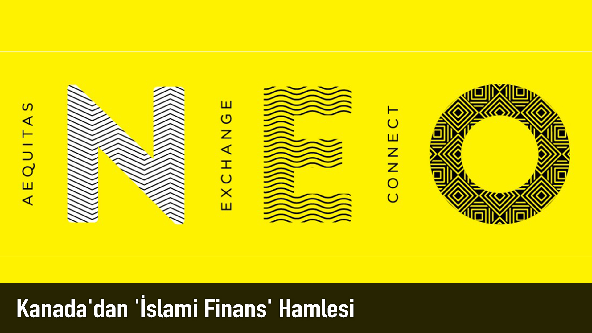 Kanada’dan ‘İslami Finans’ Hamlesi