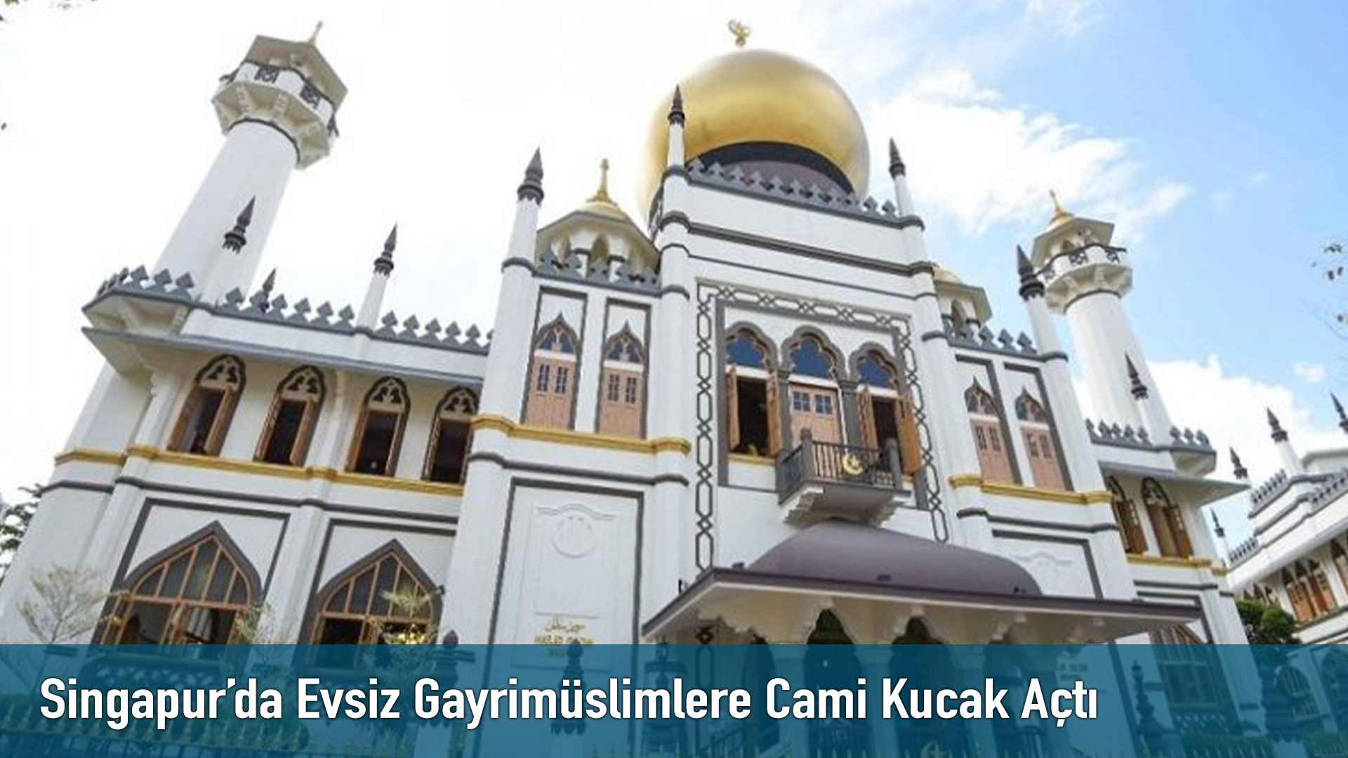 Singapur’da Evsiz Gayrimüslimlere Cami Kucak Açtı