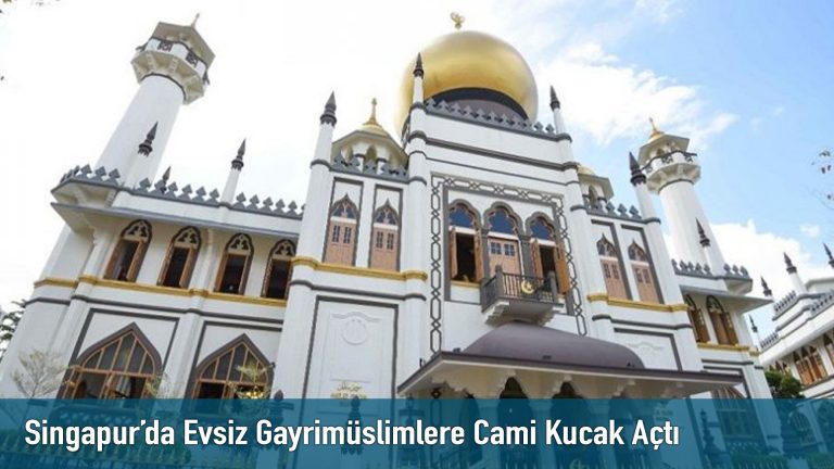 Singapur’da Evsiz Gayrimüslimlere Cami Kucak Açtı