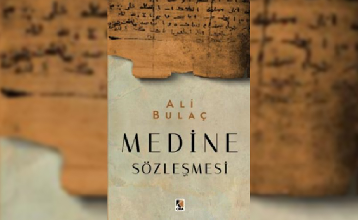 Medine Sözleşmesi Anayasal Sosyal Devletin İlk Temel Taşıdır