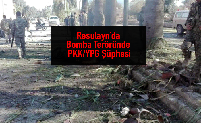 Resulayn’da Bomba Teröründe PKK/YPG Şüphesi