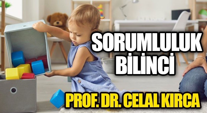 SORUMLULUK BİLİNCİ