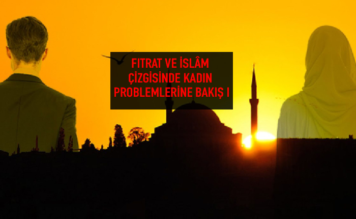 Erkek Kadının, Kadın da Erkeğin Eşi, Tamamlayıcı Eşitidir