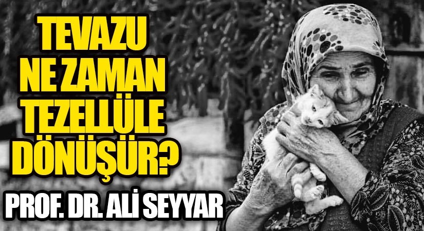 TEVAZU NE ZAMAN TEZELLÜLE DÖNÜŞÜR?