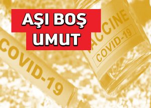 Abartılan Korona aşısı beklentileri gerçekçi değil